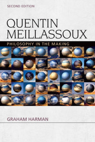 Quentin Meillassoux (Philosophy in the Making) - 9780748693450 by Graham Harman