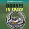 Drones in Space by Daniel R. Faust, 9781725309401