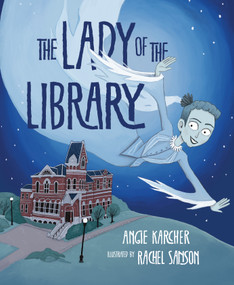 The Lady of the Library by Angie Karcher, Rachel Sanson, 9781534111028