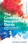 The Cinema of Marguerite Duras (Multisensoriality and Female Subjectivity) - 9781474427852 by Michelle Royer