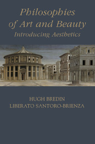 Philosophies of Art and Beauty (Introducing Aesthetics) by Hugh Bredin, Liberato Santoro-Brienza, 9780748611911