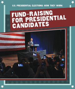 Fund-Raising for Presidential Candidates by Barbara Martina Linde, 9781725310803