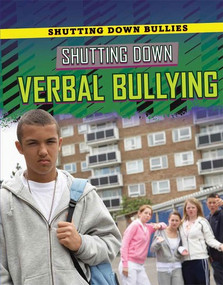 Shutting Down Verbal Bullying by Pam T. Glaser, Liz Sonneborn, 9781725346987