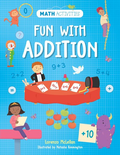 Fun with Addition by Lorenzo McLellan, Natasha Rimmington, 9781725395251