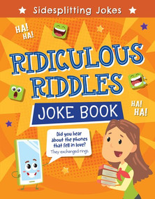 Ridiculous Riddles Joke Book by Lisa Regan, 9781725396043