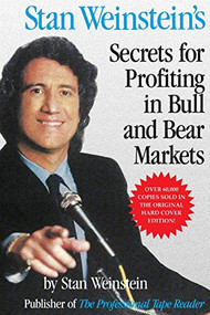 Stan Weinstein's Secrets For Profiting in Bull and Bear Markets by Stan Weinstein, 9781556236839