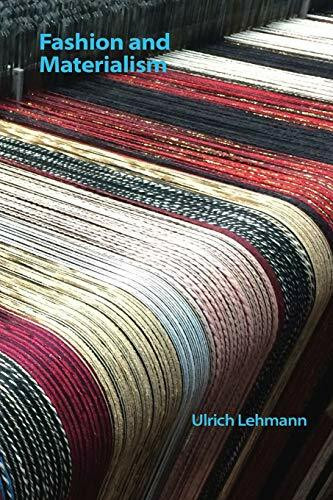 Fashion and Materialism by Ulrich Lehmann, 9781474452670