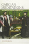 Garcian Meditations (The Dialectics of Persistence in Form and Object) by Jon Cogburn, 9781474415941