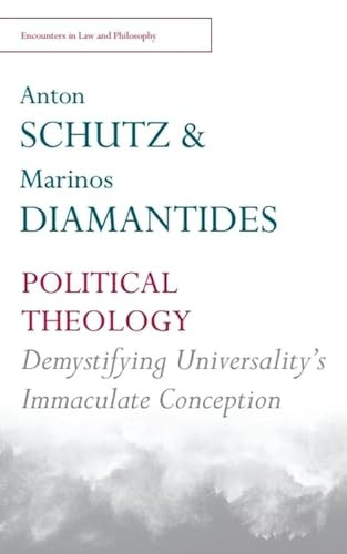 Political Theology (Demystifying the Universal) - 9780748697779 by Marinos Diamantides, Anton Schütz, 9780748697779