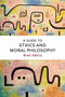 A Guide to Ethics and Moral Philosophy by Brent Adkins, 9781474422789
