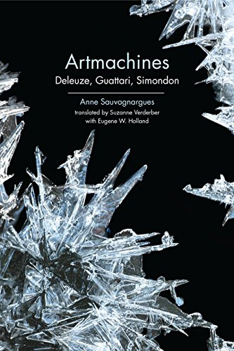 Artmachines (Deleuze, Guattari, Simondon) by Anne Sauvagnargues, Suzanne Verderber, Eugene W. Holland, 9781474402545