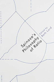 Spinoza's Philosophy of Ratio - 9781474455879 by Beth Lord, 9781474455879