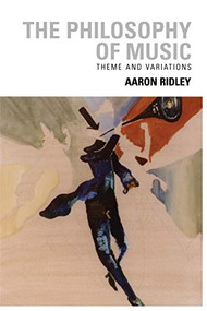 The Philosophy of Music (Theme and Variations) - 9780748609024 by Aaron Ridley, 9780748609024