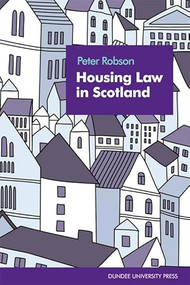 Housing Law in Scotland by Peter Robson, 9781845861117
