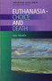 Euthanasia - Choice and Death by Gail Tulloch, 9780748618811