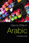 How to Write in Arabic by El Mustapha Lahlali, 9780748635870