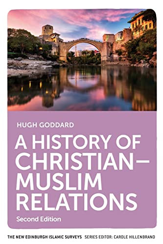 A History of Christian-Muslim Relations - 9781474466806 by Hugh Goddard, 9781474466806