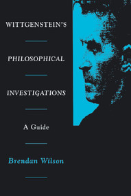 Wittgenstein's Philosophical Investigations by Brendan Wilson, 9780748610594