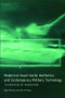 Modernist Avant-Garde Aesthetics and Contemporary Military Technology (Technicities of Perception) by Ryan Bishop, John Phillips, 9780748643196
