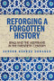 Reforging a Forgotten History (Iraq and the Assyrians in the Twentieth Century) - 9781474412124 by Sargon Donabed, 9781474412124