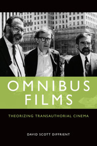 Omnibus Films (Theorizing Transauthorial Cinema) - 9780748695669 by David Scott Diffrient