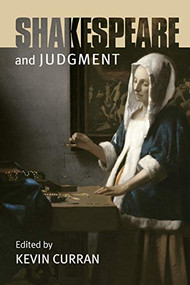 Shakespeare and Judgment by Kevin Curran, 9781474431613