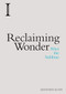 Reclaiming Wonder (After the Sublime) by Genevieve Lloyd, 9781474433112