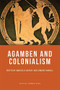 Agamben and Colonialism - 9780748643936 by Marcelo Svirsky, Simone Bignall, 9780748643936