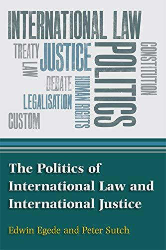 The Politics of International Law and International Justice - 9780748634729 by Edwin Egede, Peter Sutch, 9780748634729