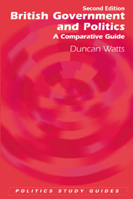 British Government and Politics (A Comparative Guide) - 9780748644544 by Duncan Watts