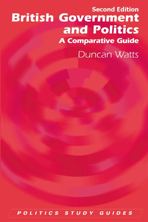 British Government and Politics (A Comparative Guide) - 9780748644544 by Duncan Watts