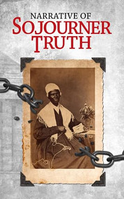 Narrative of Sojourner Truth - 9781722503710 by Sojourner Truth, 9781722503710