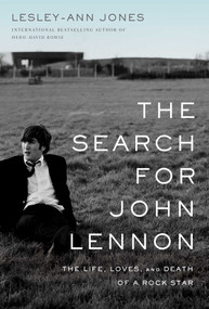 The Search for John Lennon (The Life, Loves, and Death of a Rock Star) by Lesley-Ann Jones, 9781643136721