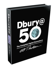 Dbury@50 (The Complete Digital Doonesbury) by G. B. Trudeau, 9781524861612