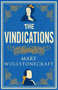 The Vindications (Annotated Edition of A Vindication of the Rights of Woman and A Vindication of the Rights of Men) by Mary Wollstonecraft, 9781847498120