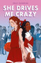 She Drives Me Crazy by Kelly Quindlen, 9781250209153