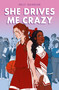 She Drives Me Crazy by Kelly Quindlen, 9781250209153