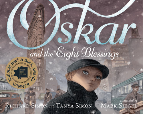 Oskar and the Eight Blessings by Tanya Simon, Richard Simon, Mark Siegel, 9781596439498