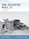 The Atlantic Wall (3) (The Sudwall) by Steven J. Zaloga, Adam Hook, 9781472811462
