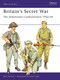 Britain's Secret War (The Indonesian Confrontation 1962-66) by Will Fowler, Kevin Lyles, 9781846030482