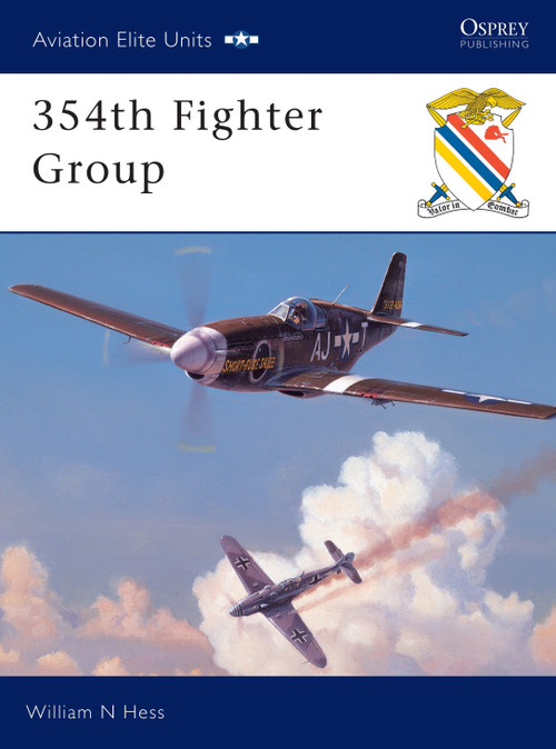354th Fighter Group by William N Hess, Jim Laurier, 9781841763156