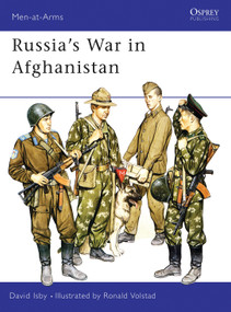 Russia's War in Afghanistan by David Isby, Ronald Volstad, 9780850456912