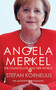 Angela Merkel (The Chancellor and Her World) by Stefan Kornelius, Anthea Bell, 9781846883187