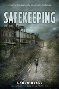 Safekeeping (A Novel of Tomorrow) by Karen Hesse, 9781250068170