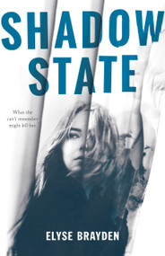 Shadow State by Elyse Brayden, 9781250124234