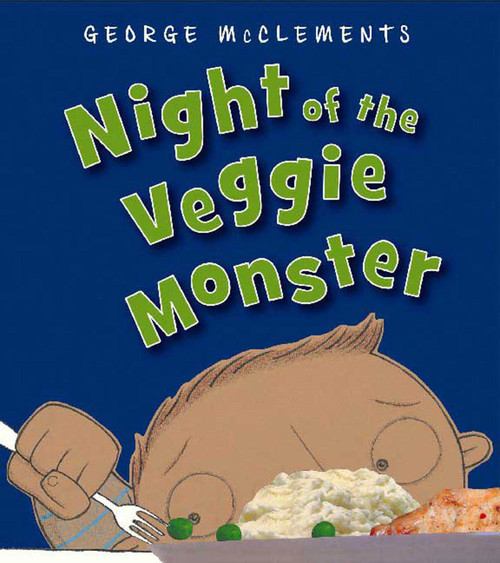 Night of the Veggie Monster by George McClements, George McClements, 9781599900612