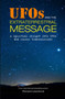 UFOs and the Extraterrestrial Message (A spiritual insight into UFOs and cosmic transmissions) by Richard Lawrence, 9781782498988