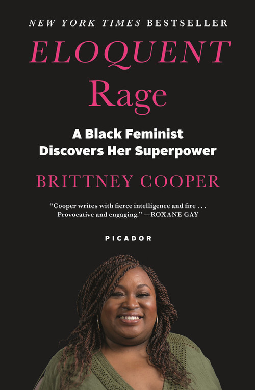 Eloquent Rage (A Black Feminist Discovers Her Superpower) - 9781250112880 by Brittney Cooper, 9781250112880