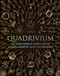 Quadrivium (The Four Classical Liberal Arts of Number, Geometry, Music, & Cosmology) by , 9780802778130