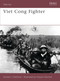 Viet Cong Fighter by Gordon L. Rottman, Howard Gerrard, 9781846031267